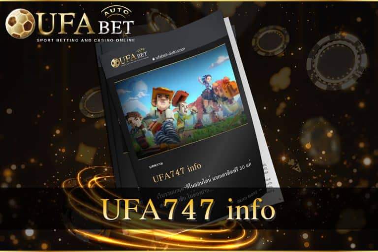UFA747 info